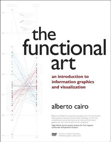 The Functional Art: An introduction to information graphics and visualization