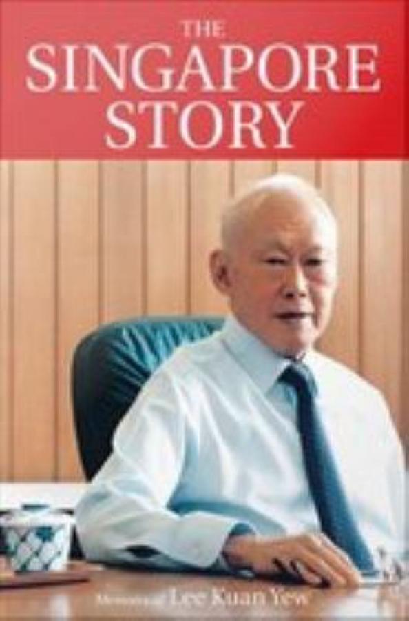 The Singapore Story: Memoirs of Lee Kuan Yew